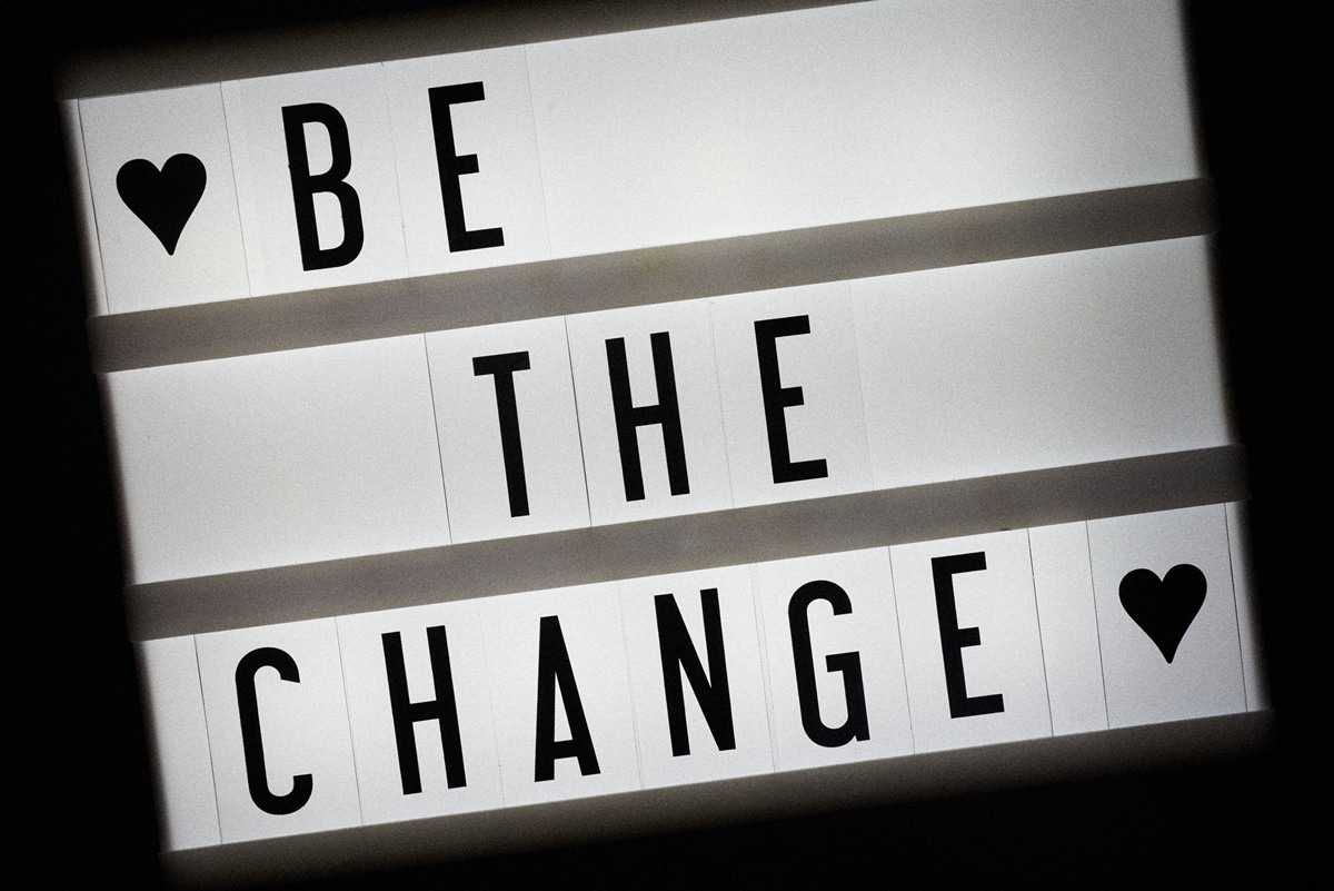 words be the change